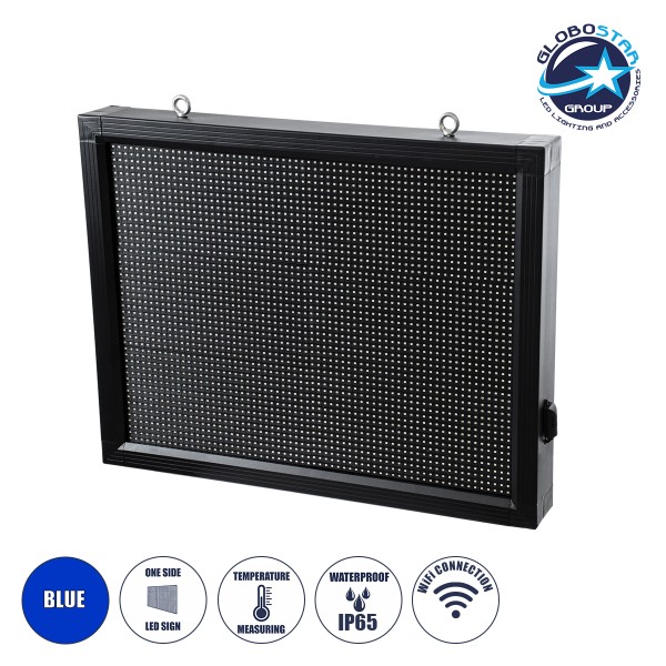 GloboStar® DISPLAY 90802 LED Scrolling Display 64x48cm - Κυλιόμενη Ψηφιακή Πινακίδα / Επιγραφή Μονής Όψης P10 LED SMD AC 220-240V - Λειτουργία μέσω Wi-Fi με Εφαρμογή APP - Αισθήτηρας Θερμοκρασίας και Υγρασίας - Αδιάβροχο IP65 - Μ72 x Π9 x Υ56cm - Μπλε - 1