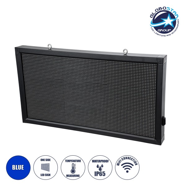 GloboStar® DISPLAY 90810 LED Scrolling Display 96x48cm - Κυλιόμενη Ψηφιακή Πινακίδα / Επιγραφή Μονής Όψης P10 LED SMD AC 220-240V - Λειτουργία μέσω Wi-Fi με Εφαρμογή APP - Αισθήτηρας Θερμοκρασίας και Υγρασίας - Αδιάβροχο IP65 - Μ104 x Π9 x Υ56cm - Μπλε - 