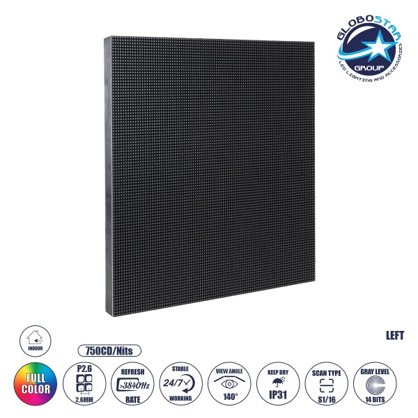 GLOBOSTAR® 41043 Αριστερό Ανταλλακτικό LED Επαγγελματικό Video Wall Display Module 25x25cm για Οθόνες LED - P2.6 Pro 3840Hz High Refresh Rate - Density 36982 Dots - Module Resolution in Pixels W96 x H96 - 40W Nits ≥750cd/㎡ DC 5V - Kinglight SMD1415 Full C
