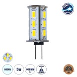 GLOBOSTAR® G4BACK 76133 Λάμπα G4 LED 5W 500lm 320° DC 12-24V IP20 Ψυχρό Λευκό 6000K - Sanan SMD Chip - Μ1.8 x Π1.8 x Υ4.3cm - 2 Χρόνια Εγγύηση